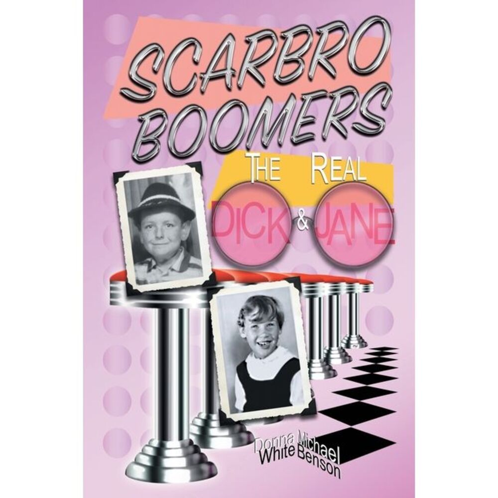 Scarbro Boomers: The Real Dick and Jane -- Donna White